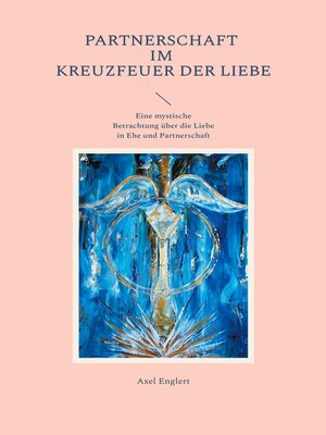 cover image of Partnerschaft im Kreuzfeuer der Liebe